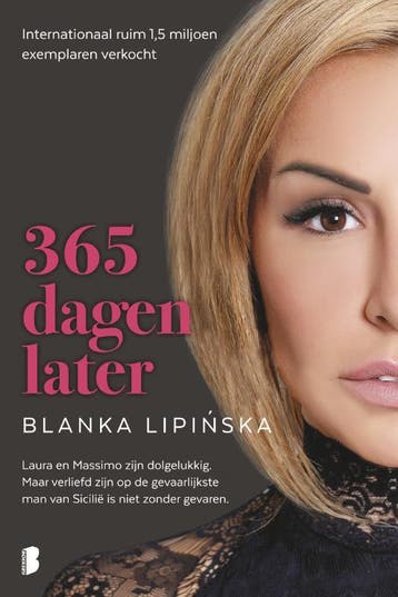 365 dagen later / 365 dagen / 2 - Blanka Lipinska, Verzenden, Zo goed als nieuw, Blanka Lipinska