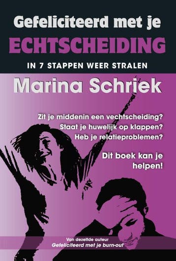 Gefeliciteerd Met Je Echtscheiding | Marina Schriek | Nieuw, Ophalen of Verzenden, Nieuw, Marina Schriek
