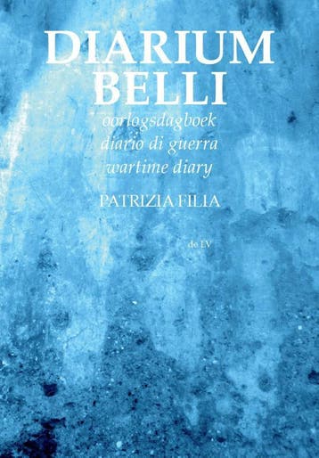 Diarium belli - Patrizia Filia 9789082623284, Verzenden, Gelezen, Patrizia Filia