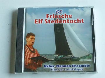 Urker Mannen Ensemble - Friesche Elf Stedentocht, Cd's en Dvd's, Ophalen of Verzenden, Zo goed als nieuw
