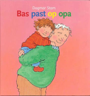 Bas past op opa / Bas - Dagmar Stam 9789089013576, Verzenden, Gelezen, Dagmar Stam