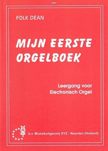 Mijn eerste Orgelboek - Folk Dean, Muziek en Instrumenten, Verzenden, Nieuw