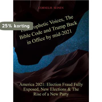 The Prophetic Voices, The Bible Code and Trump Back in, Boeken, Verzenden, Zo goed als nieuw, Cornelis Seinen