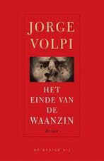 Het Einde Van De Waanzin 9789023417866 J. Volpi, Verzenden, Gelezen, J. Volpi