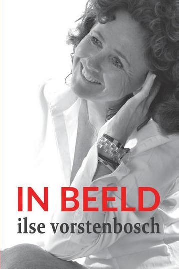 IN BEELD - Ilse Vorstenbosch 9789463454667, Verzenden, Gelezen, Ilse Vorstenbosch