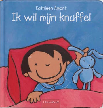 Ik wil mijn knuffel - Kathleen Amant 9789044803358, Boeken, Verzenden, Gelezen, Kathleen Amant
