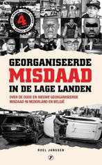 9789089753373 Georganiseerde Misdaad in de Lage Landen 4, Verzenden, Nieuw, Roel Janssen