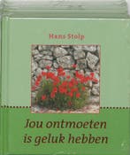 Jou ontmoeten is geluk hebben set 5 ex 9789025954918, Verzenden, Zo goed als nieuw, H. Stolp