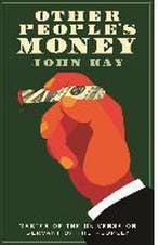Other Peoples Money 9781781254431 John Kay, Verzenden, Gelezen, John Kay