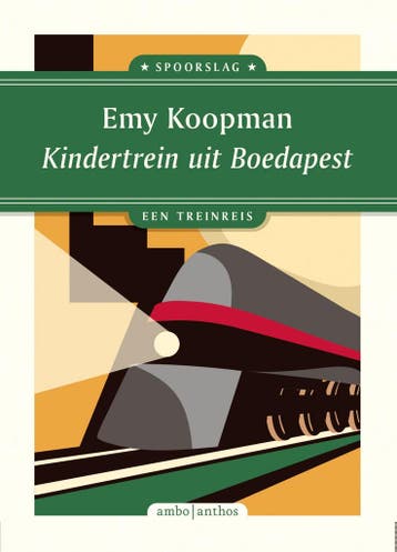 Kindertrein uit Boedapest / Spoorslag - Emy Koopman, Verzenden, Zo goed als nieuw, Emy Koopman