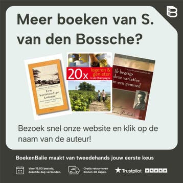 De wereld is zo schoon waarvan wij dromen - S. van den, Verzenden, Zo goed als nieuw, S. van den Bossche
