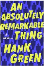An Absolutely Remarkable Thing 9781473224186 Green, Verzenden, Zo goed als nieuw, Green