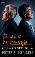 PS: dit is vertrouwelijk 9789460038006 Gerard Spong, Boeken, Verzenden, Gelezen, Gerard Spong
