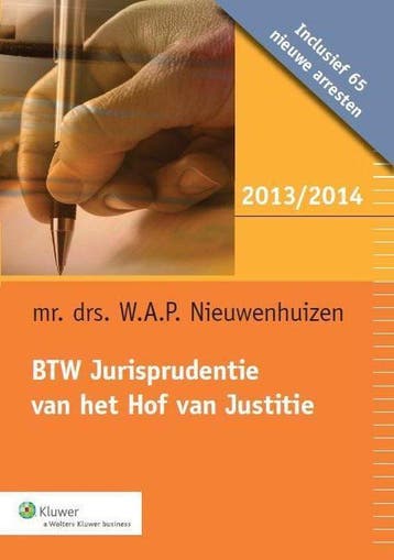 BTW jurisprudentie van het Hof van Justitie 2013/2014, Verzenden, Gelezen, W.A.P. Nieuwenhuizen