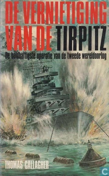 Vernietiging van de tirpitz - Callagher 9789060573235, Verzenden, Gelezen, Callagher