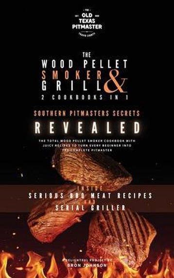 9781802601237 The Wood Pellet Smoker and Grill Cookbook-T..., Verzenden, Nieuw, Bron Johnson