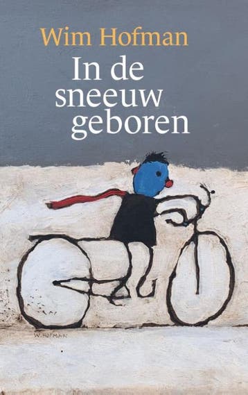 In De Sneeuw Geboren | Wim Hofman | Nieuw, Ophalen of Verzenden, Nieuw, Wim Hofman