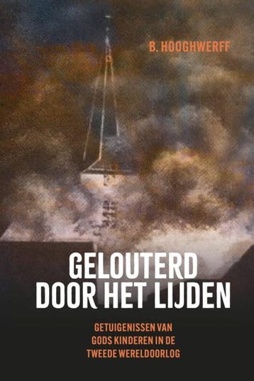 Hooghwerff, B.-Gelouterd door het lijden, Verzenden, Gelezen