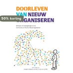 Doorleven van Nieuw Organiseren 9789083067216 Jan Smit, Verzenden, Zo goed als nieuw, Jan Smit