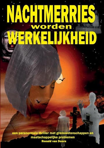 Nachtmerries worden werkelijkheid - Ronald Van Doorn, Boeken, Verzenden, Gelezen, Ronald Van Doorn