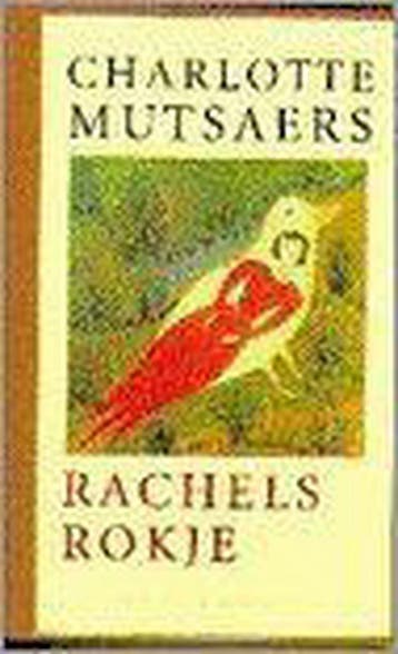 Rachels rokje / Meulenhoff editie / 1371 - Charlotte, Boeken, Literatuur, Verzenden, Gelezen, Charlotte Mutsaers