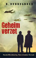 Geheim verzet 9789020621792 B. Dubbelboer, Verzenden, Zo goed als nieuw, B. Dubbelboer