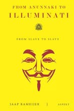 From Anunnaki To Illuminati | Jaap Rameijer | Nieuw, Boeken, Ophalen of Verzenden, Nieuw, Jaap Rameijer