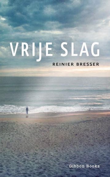 Vrije slag - Reinier Bresser 9789064461804, Verzenden, Zo goed als nieuw, Reinier Bresser