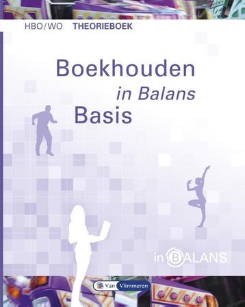 Boekhouden in Balans Basis HBOWO Theorieboek 9789462870840, Boeken, Verzenden, Zo goed als nieuw