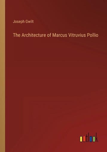 9783368807900 The Architecture of Marcus Vitruvius Pollio, Boeken, Verzenden, Nieuw, Joseph Gwilt