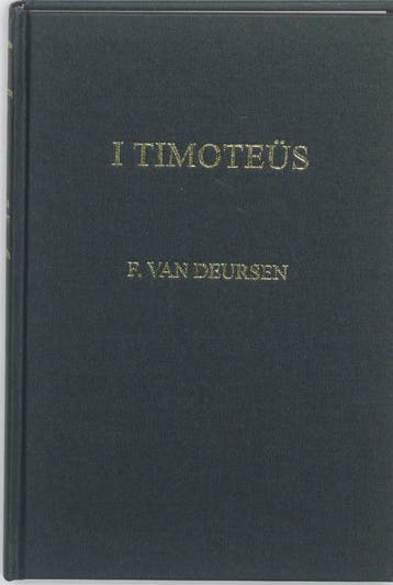 1 TIMOTHEUS (geb) - F. van Deursen 9789058814340, Verzenden, Gelezen, F. van Deursen