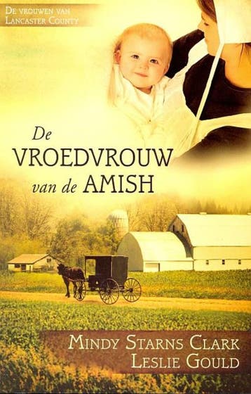 De vroedvrouw van de Amish - Mindy Starns Clark, Verzenden, Gelezen, Mindy Starns Clark