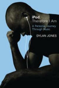 iPod, Therefore I am - Dylan Jones 9780297848752, Verzenden, Gelezen, Dylan Jones