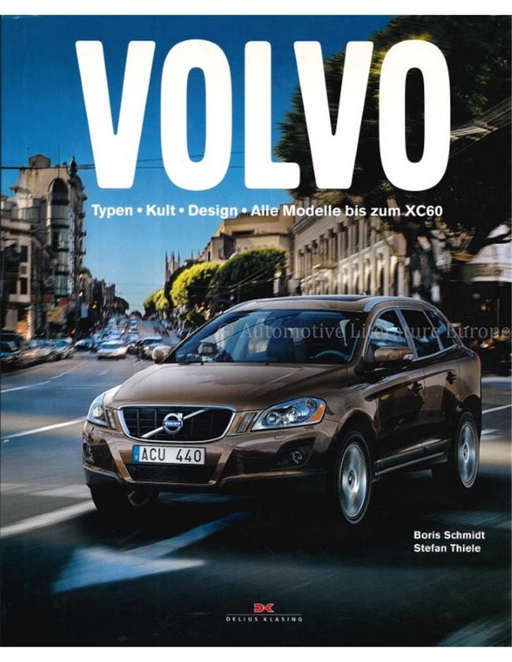VOLVO: TYPEN, KULT, DESIGN, ALLE MODELLE BIS ZUM XC60, Boeken, Auto's | Boeken, Volvo