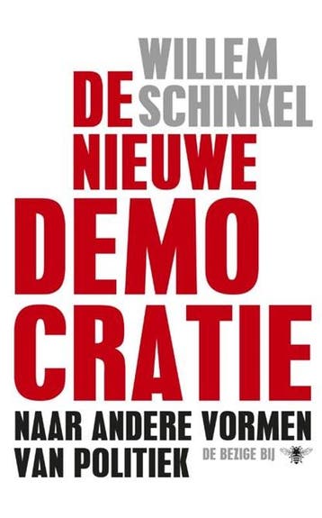 De nieuwe democratie | 9789023471820 | Willem Schinkel, Ophalen of Verzenden, Zo goed als nieuw, Willem Schinkel