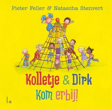Kolletje & Dirk  -   Kom erbij! - Kolletje & Dirk  -   Kom, Boeken, Ophalen of Verzenden, Nieuw