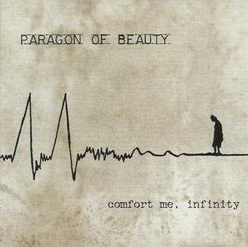 cd - Paragon Of Beauty - Comfort Me, Infinity, Verzenden, Zo goed als nieuw