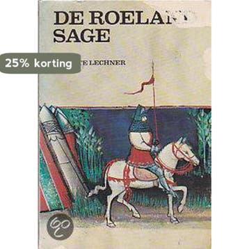 Roelandsage 9789022833414 Lechner, Verzenden, Gelezen, Lechner