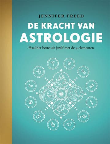 De kracht van astrologie - Jennifer Freed 9789401306010, Verzenden, Zo goed als nieuw, Jennifer Freed