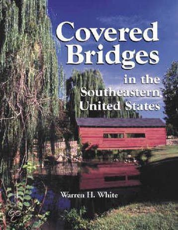 Covered Bridges in the Southeastern United States, Verzenden, Gelezen, Warren H. White