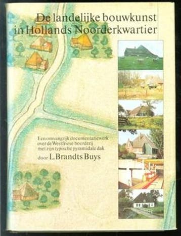 De landelijke bouwkunst in Hollands Noorderkwartier |, Ophalen of Verzenden, Zo goed als nieuw, BUYS, L. Brandts