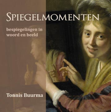 Spiegelmomenten - Tonnis Buurma 9789492421999, Verzenden, Gelezen, Tonnis Buurma