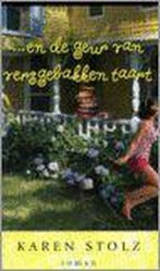EN DE GEUR VAN VERSGEBAKKEN TAART 9789055019878 K. Stolz, Verzenden, Zo goed als nieuw, K. Stolz