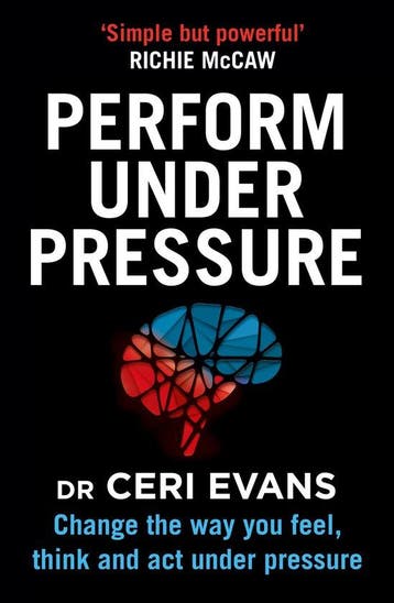 9780008313166 Perform Under Pressure Change the Way You F..., Verzenden, Nieuw, Ceri Evans