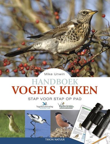 Handboek vogels kijken / Tirion natuur - Mike Unwin, Verzenden, Zo goed als nieuw, Mike Unwin