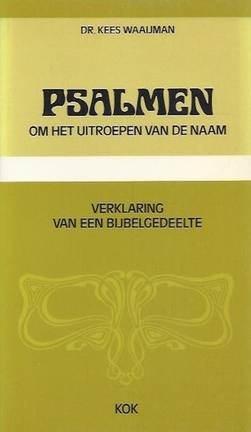 PSALMEN OM HET UITROEPEN VAN DE NAA - Kees Waaijman, Boeken, Verzenden, Gelezen, Kees Waaijman