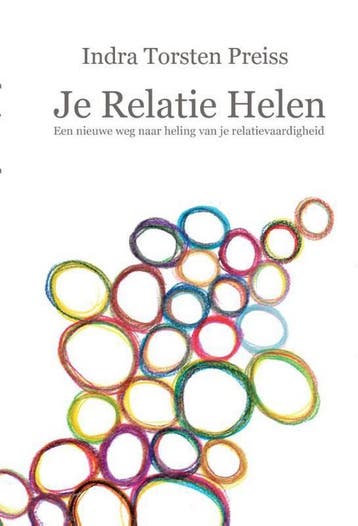 Je relatie helen - Indra Torsten Preiss 9789492247070, Verzenden, Zo goed als nieuw, Indra Torsten Preiss