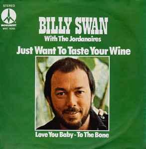 vinyl single 7 inch - Billy Swan - Just Want To Taste You..., Verzenden, Zo goed als nieuw, 7 inch, Pop