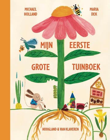 Mijn Eerste Grote Tuinboek | Michael Holland | Nieuw, Ophalen of Verzenden, Nieuw, Michael Holland