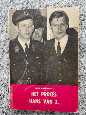 Het proces Hans van Z. (Paul Kamerbeek), Verzenden, Paul Kamerbeek, 20e eeuw of later, Gelezen